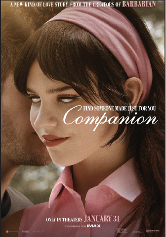 ‘Companion’, is a Warner Bros. production, released Jan. 31 in the U.S. 